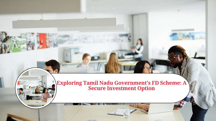 tamil nadu government fd scheme