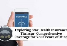 Exploring Star Health Insurance Thrissur: Comprehensive Coverage for Your Peace of Mind