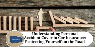 Understanding Personal Accident Cover in Car Insurance: Protecting Yourself on the Road