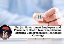 Punjab Government Employees and Pensioners Health Insurance Scheme: Ensuring Comprehensive Healthcare Coverage