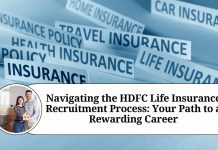 Navigating the HDFC Life Insurance Recruitment Process: Your Path to a Rewarding Career