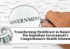 Transforming Healthcare in Rajasthan: The Rajasthan Government's Comprehensive Health Scheme