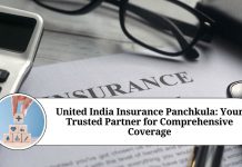 United India Insurance Panchkula: Your Trusted Partner for Comprehensive Coverage