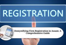 Demystifying Firm Registration in Assam: A Comprehensive Guide