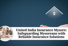 United India Insurance Mysore: Safeguarding Mysoreans with Reliable Insurance Solutions