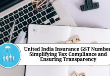 United India Insurance GST Number: Simplifying Tax Compliance and Ensuring Transparency
