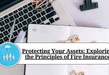 Protecting Your Assets: Exploring the Principles of Fire Insurance