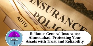 Reliance General Insurance Ahmedabad: Protecting Your Assets with Trust and Reliability