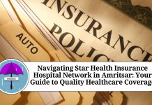 Navigating Star Health Insurance Hospital Network in Amritsar: Your Guide to Quality Healthcare Coverage