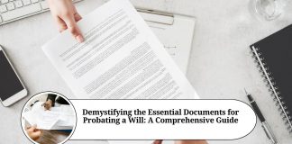 Demystifying the Essential Documents for Probating a Will: A Comprehensive Guide