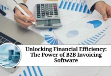 Unlocking Financial Efficiency: The Power of B2B Invoicing Software
