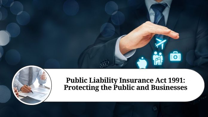 Public Liability Insurance Act 1991: Protecting the Public and Businesses