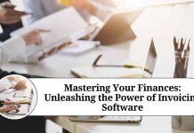 Mastering Your Finances: Unleashing the Power of Invoicing Software