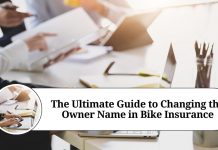 The Ultimate Guide to Changing the Owner Name in Bike Insurance