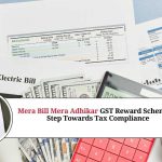 Mera Bill Mera Adhikar GST Reward Scheme