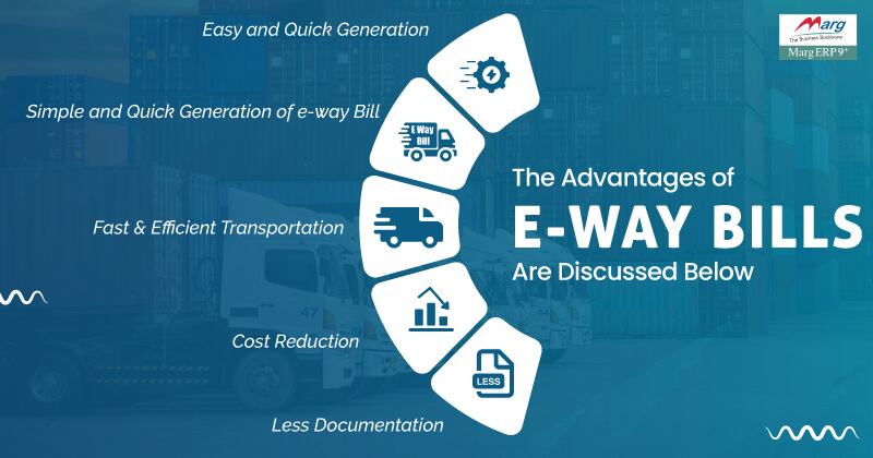 Advantages of E-way Bills