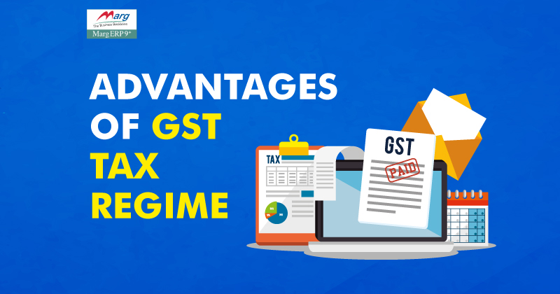 Advantages of GST Tax Regime