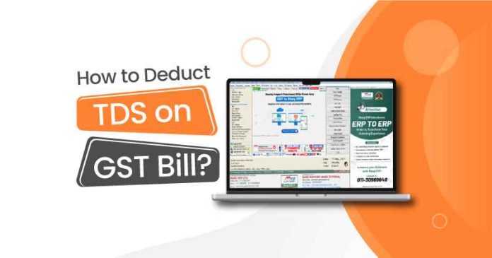 How to Deduct TDS on GST Bill