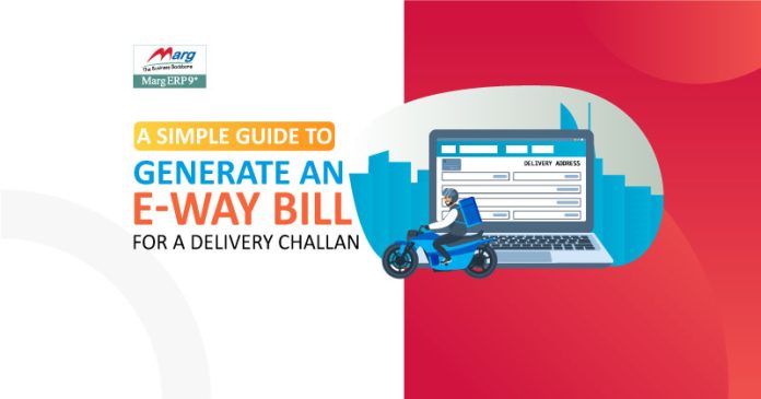 E Way Bill for a Delivery Challan