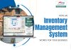 How an Inventory Management System Works for Your Business