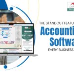 The Standout Features of Accounting Software Every Business Needs