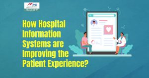 How-Hospital-Information Systems are Improving the Patient Experience