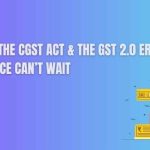 Section 46 of the CGST Act & the GST 2.0 Era: Why Compliance Can’t Wait