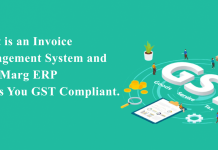 What is an Invoice Management System and How Marg ERP Keeps You GST Compliant.  Invoice Management System