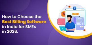How to Choose the Best Billing Software in India for SMEs in 2026. Best Billing Software in India for SMEs in 2026