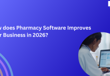 How does Pharmacy Software Improves Your Business in 2026?