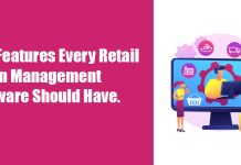 Top Features Every Retail Chain Management Software Should Have.