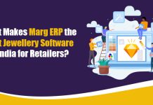 What Makes Marg ERP the Best Jewellery Software in India for Retailers?