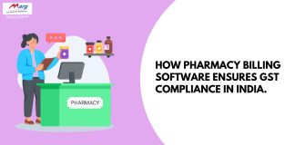 How Pharmacy Billing Software Ensures GST Compliance in India.